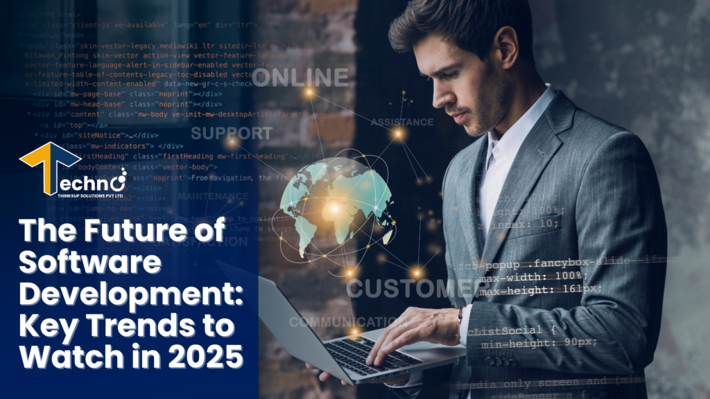 The Future of Software Development: Key Trends to Watch in 2025